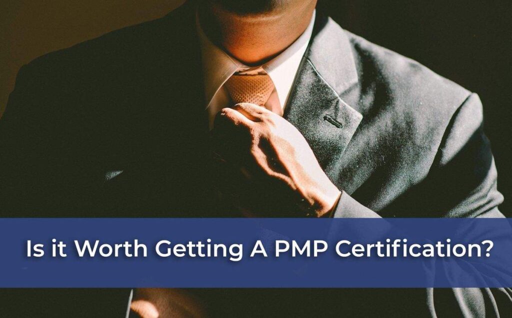 is pmp certification worth it