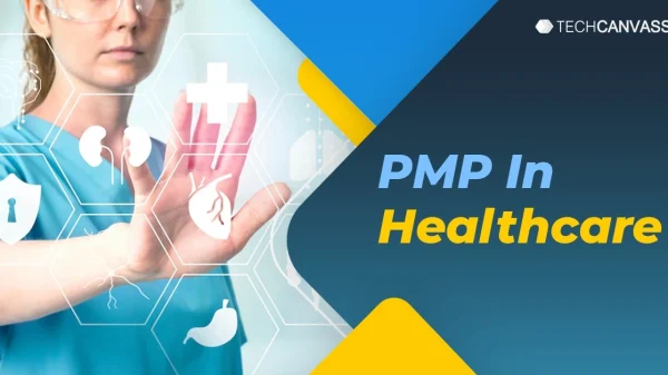 PMP In Healthcare