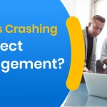 Crashing In Project Management