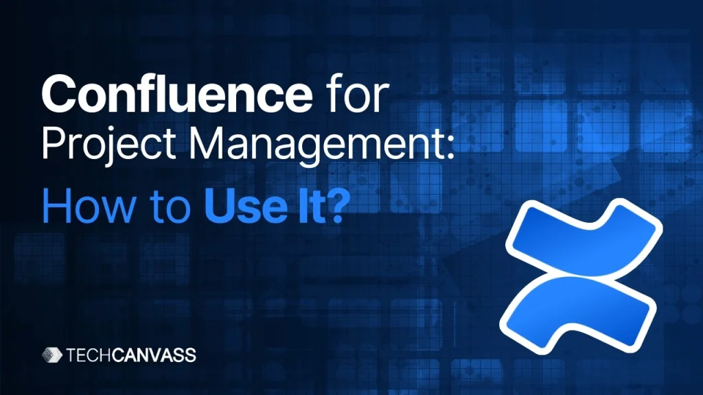 Confluence for Project Management